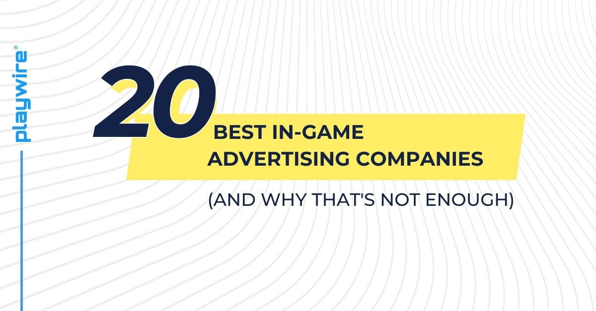 In-Game Ads: Capture Brand Attention Beyond Social Media